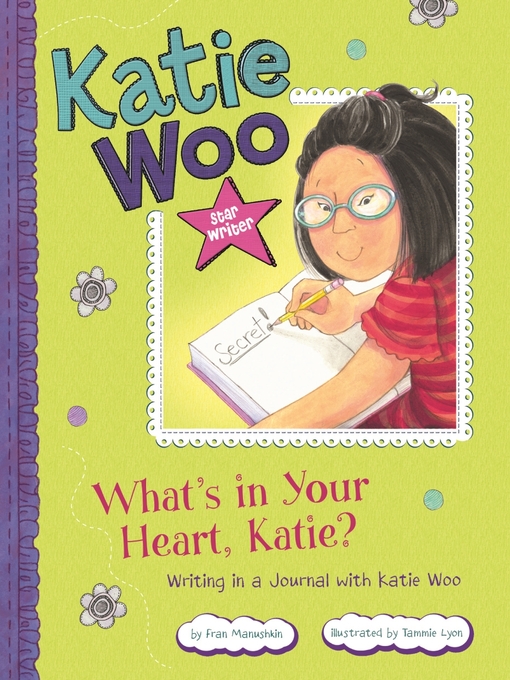 Title details for What's in Your Heart, Katie? by Fran Manushkin - Available